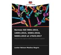 Normes ISO 9001:2015, 14001:2015, 45001:2018, 50001:2019 et 17025:2017: Intégration des exigences relatives aux systèmes de gestion