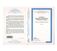 Normes, normes juridiques, normes pénales - Pour une sociologie des frontières - Tome 2 - Philippe Robert - L'harmattan - Livre