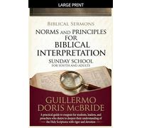 Norms and Principles for Biblical Interpretation