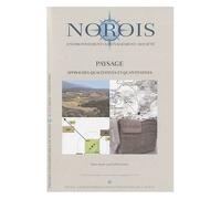 Norois N° 213-2009/4 - Paysage - Approches Qualitatives Et Quantitatives