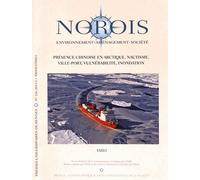 Norois N° 236 - 2015/3 - Présence Chinoise En Arctique, Nautisme, Ville-Port, Vulnérabilité, Inondation