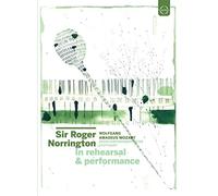 Norrington - Wolfgang Amadeus Mozart-Sir Roger Norrington in Rehearsal and Performance [Import]