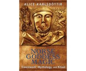 Norse Goddess Magic by Alice Karlsdottir Alice Karlsdottir, (Auteur)