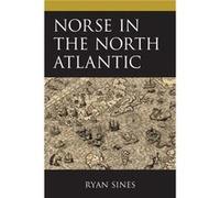Norse in the North Atlantic by Ryan Sines Unknown (Auteur)