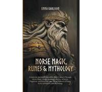 Norse Magic, Runes & Mythology