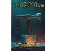 Norse Magik: Odin and Thor