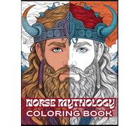 Norse Mythology Coloring Book: 50 Designs of Gods, Goddesses, Vikings, and Creatures to Relax and Color For Adults