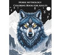 Norse Mythology Coloring Book for Adults: A Dark & Magical Coloring Journey Featuring Vikings, Gods, Beasts, and Nordic Symbols for Relaxation and Escape