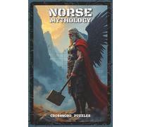 Norse Mythology Crossword Puzzles: Crossword Puzzles with Easy to Read about the Gods, Myths, Realms, and Heroes of the North | 6x9 inches, 120 pages ... Lovers, History Fans, and Puzzle Enthusiasts