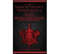 Norse Mythology, Vikings, Magic & Runes
