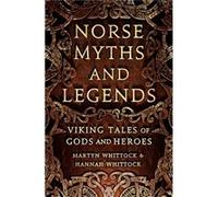 Norse Myths & Legends Martyn Whittock, Hannah Whittock (Auteur)