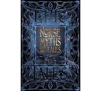 Norse Myths & Tales: Epic Tales (Gothic Fantasy) - [Version Originale] Inconnu (Auteur)
