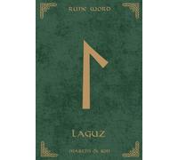 Norse Rune Journal | Rune Word: Laguz (ᛚ) - Intuition & Flow | Motivational Lined Notebook | A5 (6x9 in): Master Your Inner Currents! 110 Lined Pages ... Psychic Development & Navigating Uncertain