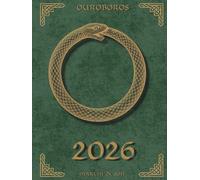Norse Sacred Symbols 2026 Planner - Ouroboros Eternal Cycle Edition | Viking Myth Calendar | Norse Alchemy Journal: Ancient Norse Symbol of Infinity, ... & New Beginnings | Hardcover | 8,25x11