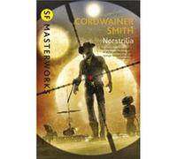Norstrilia by Cordwainer Smith Cordwainer Smith, (Auteur)
