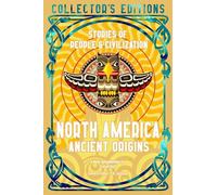 North America Ancient Origins: Stories of People & Civilization