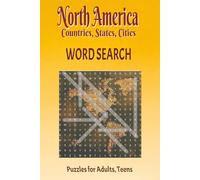 North America Word Search: Word Searches with Easy to Read Print about Countries, US States, Canadian Provinces, and Famous Cities I 6x9 Inches 126 ... for Travel, Holidays, and Free Time