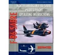 North American F-86 Sabre Pilot's Flight Operating Instructions