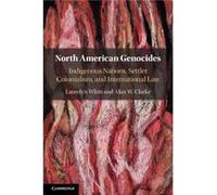 North American Genocides by Alan W. Utah Valley University Clarke Alan W. Utah Valley University Clarke (Auteur)
