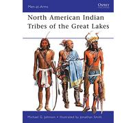 Michael G. Johnson – North American Indian Tribes of the Great Lakes