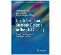 North American Strategic Defense In The 21st Century:
