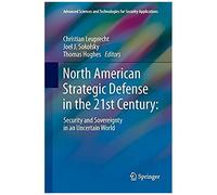 North American Strategic Defense In The 21st Century: