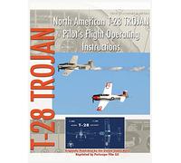 North American T-28 Trojan Pilot's Flight Operating Instructions