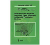 North American Temperate Deciduous Forest Responses To Changing Precipitation Regimes