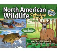 North American Wildlife Coloring Book For Young Outdoor Adventurers