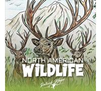 NORTH AMERICAN WILDLIFE: "If You’re Craving a Moment of Tranquility, Dive into 50 Plus Amazing Images and Discover Your Peaceful Oasis