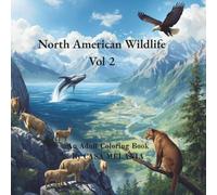 North American Wildlife Vol 2: An Adult Coloring Book by CASA MELANIA