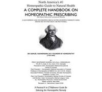 North Americas 1 Homeopathic Guide to Natural Health A Complete Handbook on Homeopathic Prescribing - Bhupinder M. D. Sharma - Author Solutions Inc - Livr Bhupinder M. D. SharmaBhupinder M. D. Sharma
