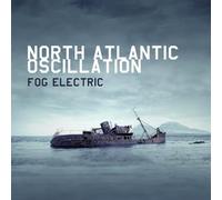 North Atlantic Oscillatio – Fog Electric – CD – Import