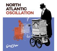 North Atlantic Oscillation – Grind Show – Vinyle 12" 180 g – Import Royaume‑Uni – Kscope