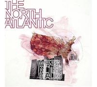North Atlantic - Wires in The Walls