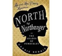 North By Northanger by Carrie Bebris Carrie Bebris (Auteur)