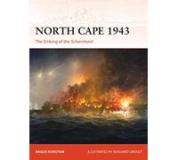 North Cape 1943: The Sinking of the Scharnhorst
