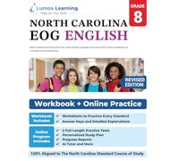 North Carolina End-of-Grade Test Prep: Grade 8 English Language Arts Literacy (ELA) Practice Workbook and Full-length Online Assessments: EOG Study Guide