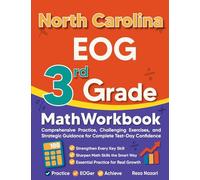 North Carolina EOG 3rd Grade Math Workbook: Comprehensive Practice, Challenging Exercises, and Strategic Guidance for Complete Test-Day Confidence