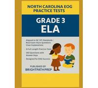 North Carolina Grade 3 ELA EOG Practice Tests: 160 Questions • 4 Full-Length Practice Tests • Aligned to NC DPI Standards