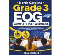 North Carolina Grade 3 EOG Complete Prep Workbook: Reading and Math Review, Read to Achieve Practice, 700+ Practice Questions, 10 Test-Style Practice Sets, Online Test Simulator, & Answer Explanation