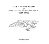 North Carolina Handbook of Surveying Laws, Codified Regulations & Standards