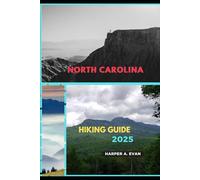 NORTH CAROLINA HIKING GUIDE 2025