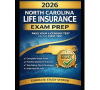 North Carolina Life Insurance Exam Prep 2026: 1,000+ Practice Questions with Detailed Explanations: Pass the NC Life Insurance Exam on Your First Attempt with Real Exam-Level Questions