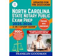 North Carolina Notary Public Exam Prep 2025-2026: 3-in-1 Study Guide with 900+ Practice Test Questions, 5 Web Quizzes Online & State Laws (Certificate Wording & ID Verification)