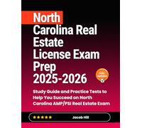 North Carolina Real Estate License Exam Prep 2025-2026: Study Guide and Practice Tests to Help You Succeed on North Carolina AMP/PSI Real Estate Exam