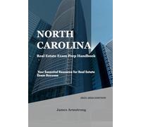 North Carolina Real Estate Prep Handbook: Your Essential Resource for Real Estate Exam Success