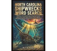 North Carolina Shipwrecks Word Search: Discover 110 Coastal Puzzles Featuring Famous Shipwrecks, Outer Banks History, Pirate Legends, Lighthouses, Maritime Mysteries & Nautical Adventures