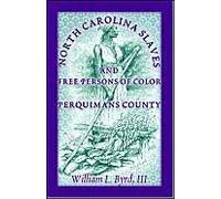 North Carolina Slaves And Free Persons Of Color
