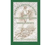 North Carolina Slaves And Free Persons Of Color